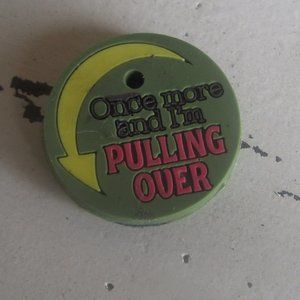 Once More and I'm Pulling Over" Key Cover Funny Humor Keyring